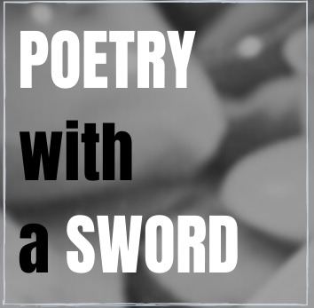 Poetry with a sword